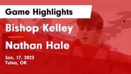 Bishop Kelley  vs Nathan Hale Game Highlights - Jan. 17, 2023