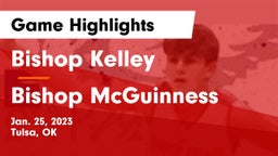 Bishop Kelley  vs Bishop McGuinness Game Highlights - Jan. 25, 2023