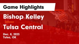 Bishop Kelley  vs Tulsa Central  Game Highlights - Dec. 8, 2023