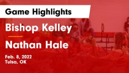 Bishop Kelley  vs Nathan Hale  Game Highlights - Feb. 8, 2022