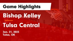 Bishop Kelley  vs Tulsa Central  Game Highlights - Jan. 21, 2023