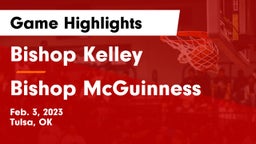 Bishop Kelley  vs Bishop McGuinness  Game Highlights - Feb. 3, 2023