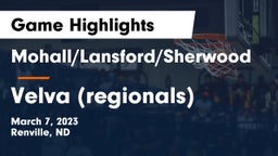 Mohall/Lansford/Sherwood  vs Velva (regionals) Game Highlights - March 7, 2023