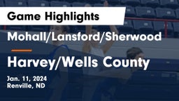 Mohall/Lansford/Sherwood  vs Harvey/Wells County Game Highlights - Jan. 11, 2024