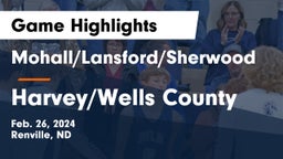 Mohall/Lansford/Sherwood  vs Harvey/Wells County Game Highlights - Feb. 26, 2024