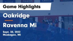 Oakridge  vs Ravenna  Mi Game Highlights - Sept. 30, 2022