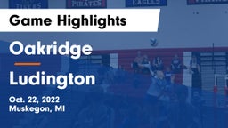 Oakridge  vs Ludington  Game Highlights - Oct. 22, 2022