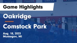 Oakridge  vs Comstock Park  Game Highlights - Aug. 18, 2023