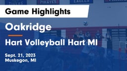 Oakridge  vs Hart Volleyball Hart MI Game Highlights - Sept. 21, 2023