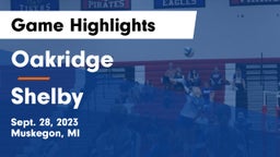 Oakridge  vs Shelby  Game Highlights - Sept. 28, 2023