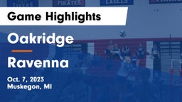 Oakridge  vs Ravenna  Game Highlights - Oct. 7, 2023