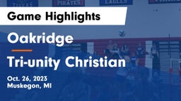 Oakridge  vs Tri-unity Christian  Game Highlights - Oct. 26, 2023