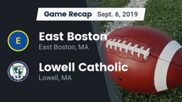 Recap: East Boston  vs. Lowell Catholic  2019
