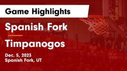 Spanish Fork  vs Timpanogos  Game Highlights - Dec. 5, 2023