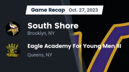 Recap: South Shore  vs. Eagle Academy For Young Men III 2023