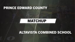 Matchup: Prince Edward County vs. Altavista Combined School  2016