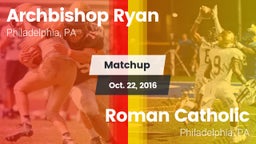 Matchup: Archbishop Ryan vs. Roman Catholic  2016