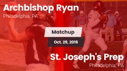 Matchup: Archbishop Ryan vs. St. Joseph's Prep  2016