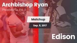 Matchup: Archbishop Ryan vs. Edison 2017