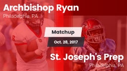 Matchup: Archbishop Ryan vs. St. Joseph's Prep  2017