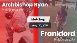 Matchup: Archbishop Ryan vs. Frankford  2018