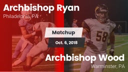 Matchup: Archbishop Ryan vs. Archbishop Wood  2018