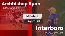Matchup: Archbishop Ryan vs. Interboro  2019