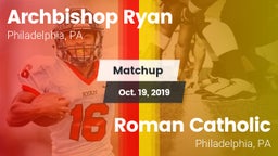 Matchup: Archbishop Ryan vs. Roman Catholic  2019