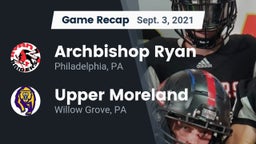 Recap: Archbishop Ryan  vs. Upper Moreland  2021