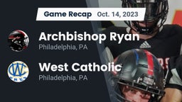 Recap: Archbishop Ryan  vs. West Catholic  2023