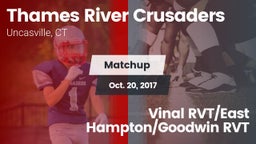 Matchup: Thames River vs. Vinal RVT/East Hampton/Goodwin RVT 2017
