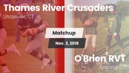 Matchup: Thames River vs. O'Brien RVT  2018
