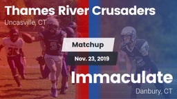 Matchup: Thames River vs. Immaculate 2019