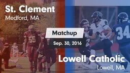 Matchup: St. Clement vs. Lowell Catholic  2016