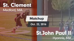 Matchup: St. Clement vs. St.John Paul II  2016