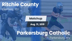 Matchup: Ritchie County vs. Parkersburg Catholic  2018