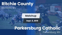 Matchup: Ritchie County vs. Parkersburg Catholic  2019