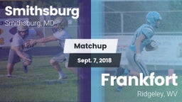 Matchup: Smithsburg vs. Frankfort  2018