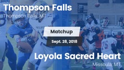 Matchup: Thompson Falls vs. Loyola Sacred Heart  2018