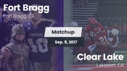 Matchup: Fort Bragg vs. Clear Lake  2017