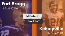 Matchup: Fort Bragg vs. Kelseyville  2017