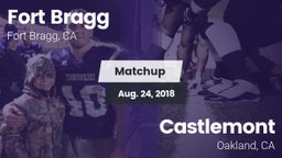 Matchup: Fort Bragg vs. Castlemont  2018