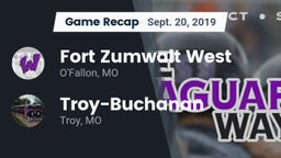 Recap: Fort Zumwalt West  vs. Troy-Buchanan  2019