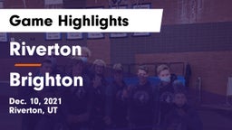 Riverton  vs Brighton  Game Highlights - Dec. 10, 2021