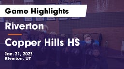 Riverton  vs Copper Hills HS Game Highlights - Jan. 21, 2022