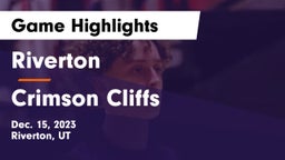 Riverton  vs Crimson Cliffs  Game Highlights - Dec. 15, 2023