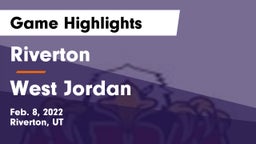 Riverton  vs West Jordan  Game Highlights - Feb. 8, 2022