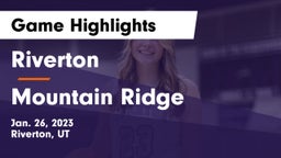 Riverton  vs Mountain Ridge  Game Highlights - Jan. 26, 2023