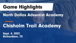 North Dallas Adventist Academy  vs Chisholm Trail Academy Game Highlights - Sept. 4, 2022