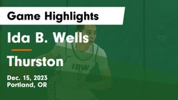 Ida B. Wells  vs Thurston  Game Highlights - Dec. 15, 2023